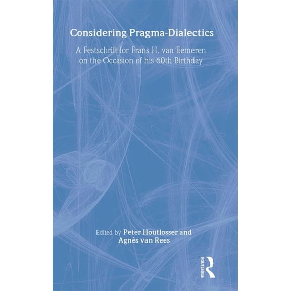 Considering Pragma-Dialectics, (Paperback)