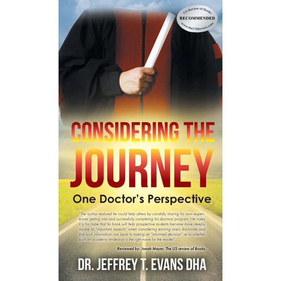 Considering the Journey: One Doctor's Perspective, (Hardcover)