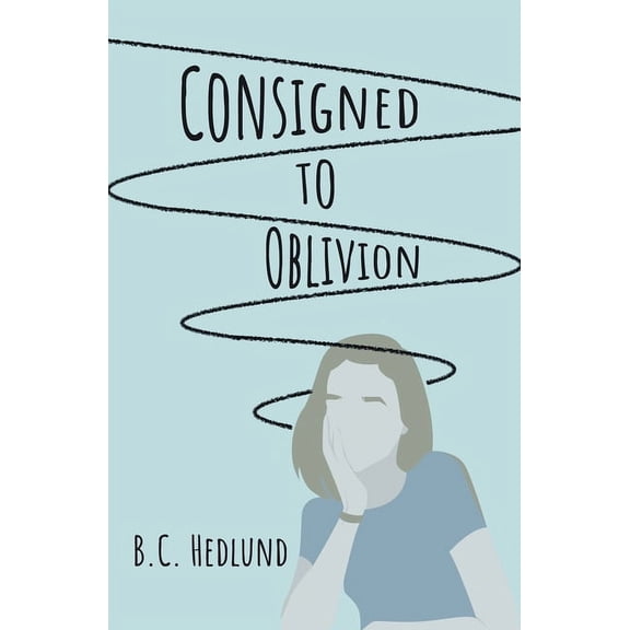 Consigned to Oblivion Paperback 1737230801 9781737230809 B C Hedlund