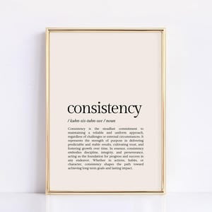 Consistency Definition Typography Poster, 8x12 UNFRAMED