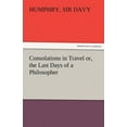 thumbnail image 1 of Consolations in Travel Or, the Last Days of a Philosopher (Paperback), 1 of 1