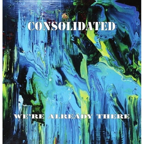 Consolidated - We're Already There - Music & Performance - Vinyl