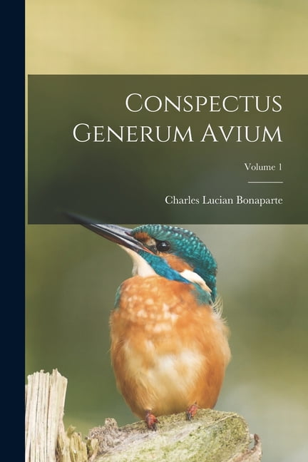 Conspectus Generum Avium; Volume 1, (Paperback)
