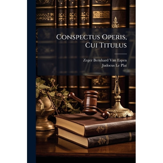 Conspectus Operis, Cui Titulus : Supplementum Alterum Ad Varias Collectiones (Paperback)