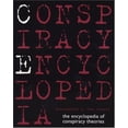 thumbnail image 1 of Pre-Owned Conspiracy Encyclopedia: The Encyclopedia of Conspiracy Theories (Paperback) 1596091568 9781596091566, 1 of 1