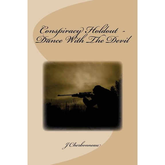 Conspiracy Holdout - Dance With The Devil (Paperback)