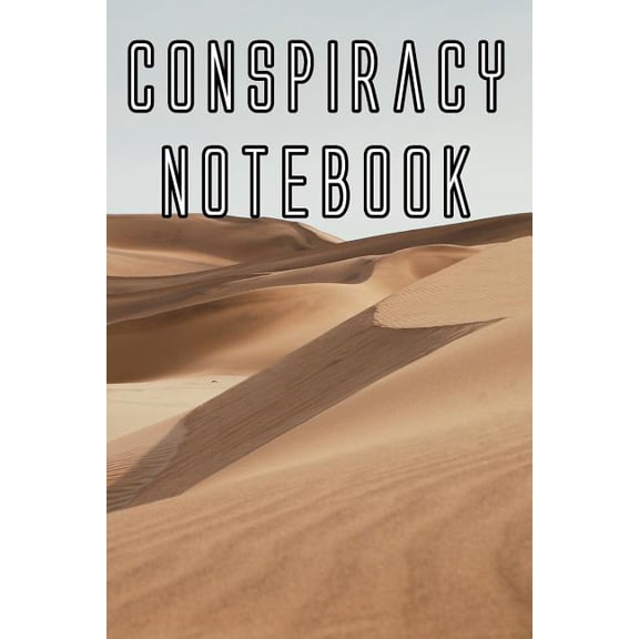 Conspiracy Notebook: Record Instances of U.F.O's, Unidentified Flying Objects, Aliens, Entities, Spirits, Strange Creatu, (Paperback)