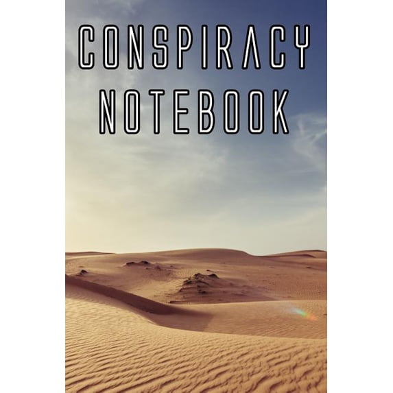 Conspiracy Notebook: Record Instances of U.F.O's, Unidentified Flying Objects, Aliens, Entities, Spirits, Strange Creatu, (Paperback)
