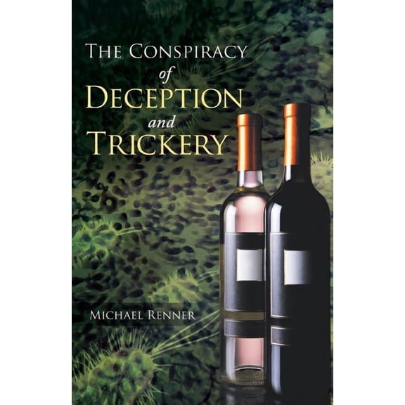 The Conspiracy of Deception and Trickery (Paperback)