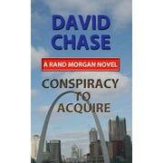 Conspiracy to Acquire Paperback 1545581959 9781545581957 mr David Allen Chase