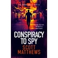 thumbnail image 1 of Adam Drake Conspiracy to Spy: An Adam Drake Thriller, Book 14, (Paperback), 1 of 1