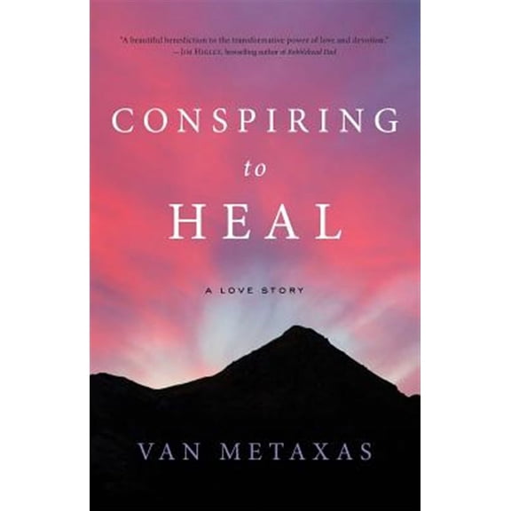 Conspiring to Heal: A Love Story