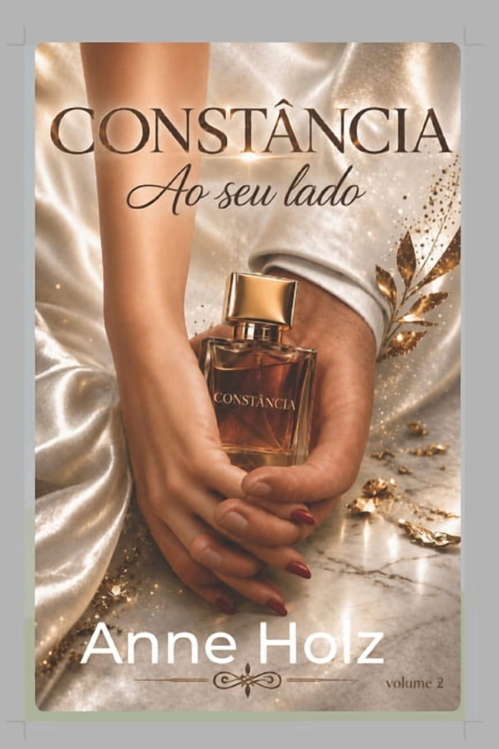 ConstÃ¢ncia ConstÃ¢ncia: Ao seu Lado, Book 2, (Paperback)