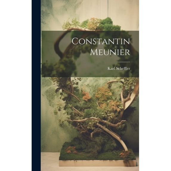 Constantin Meunier (Hardcover)