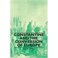 thumbnail image 1 of Constantine and the Conversion of Europe, (Hardcover), 1 of 1