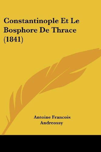Constantinople Et Le Bosphore de Thrace (1841)