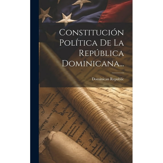 Constitución Política De La República Dominicana... (Hardcover)
