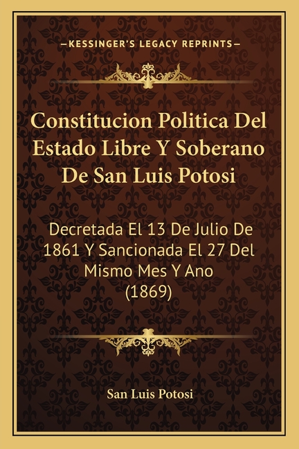 Constitucion Politica Del Estado Libre Y Soberano De San Luis Potosi ...