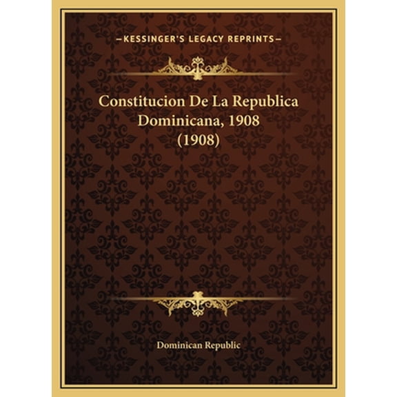 Constitucion de La Republica Dominicana, 1908 (1908)