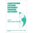 thumbnail image 1 of Pre-Owned Constituting Cultural Difference Through Discourse 9780761922308, 1 of 1