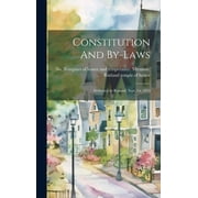 Constitution And By-laws Instituted At Rutland, Sept. 1st, 1853, Hardcover