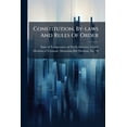 thumbnail image 1 of Constitution, By-laws And Rules Of Order : Located At Lunenburg, Aug. 24, 1852 (Paperback), 1 of 1
