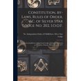 thumbnail image 1 of Constitution, By-laws, Rules of Order, &c. of Silver Star Lodge No. 202, I.O.O.F. [microform]: Under the Jurisdiction of the Grand Lodge of Ontario, Instituted at Milverton, Ontario, March 29, A.D. 18, 1 of 1