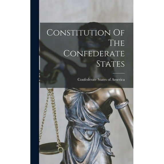 Constitution Of The Confederate States (Hardcover)