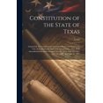 thumbnail image 1 of Constitution of the State of Texas: Adopted by the Constitional Convention Begun and Held at the City of Austin On the Sixth Day of September, 1875. With Amendments Declared Adopted Oct. 14, 1879; Sep, 1 of 1