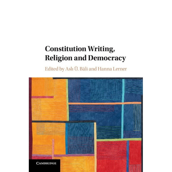 Constitution Writing, Religion and Democracy, (Paperback)