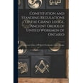 thumbnail image 1 of Constitution and Standing Regulations of the Grand Lodge, Ancient Order of United Workmen of Ontario [microform] (Paperback), 1 of 1