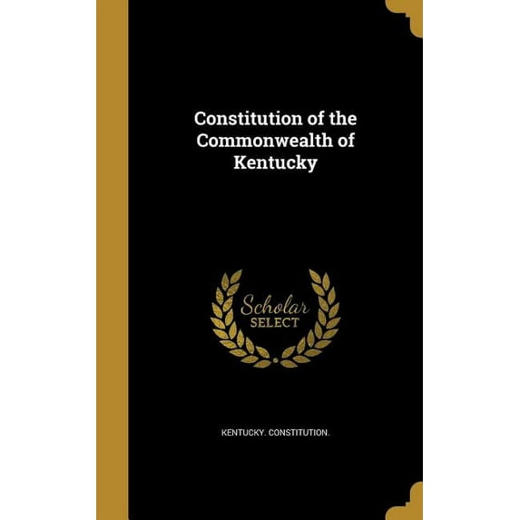 Constitution of the Commonwealth of Kentucky (Hardcover)