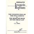 thumbnail image 1 of Pre-Owned Constitution of the Five (5) Nations or The Iroquois Book of the Great Law (Iroqrafts Iroquois Reprints) (Paperback) 0919645224 9780919645226, 1 of 1