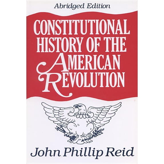 Constitutional History of the American Revolution, (Paperback)