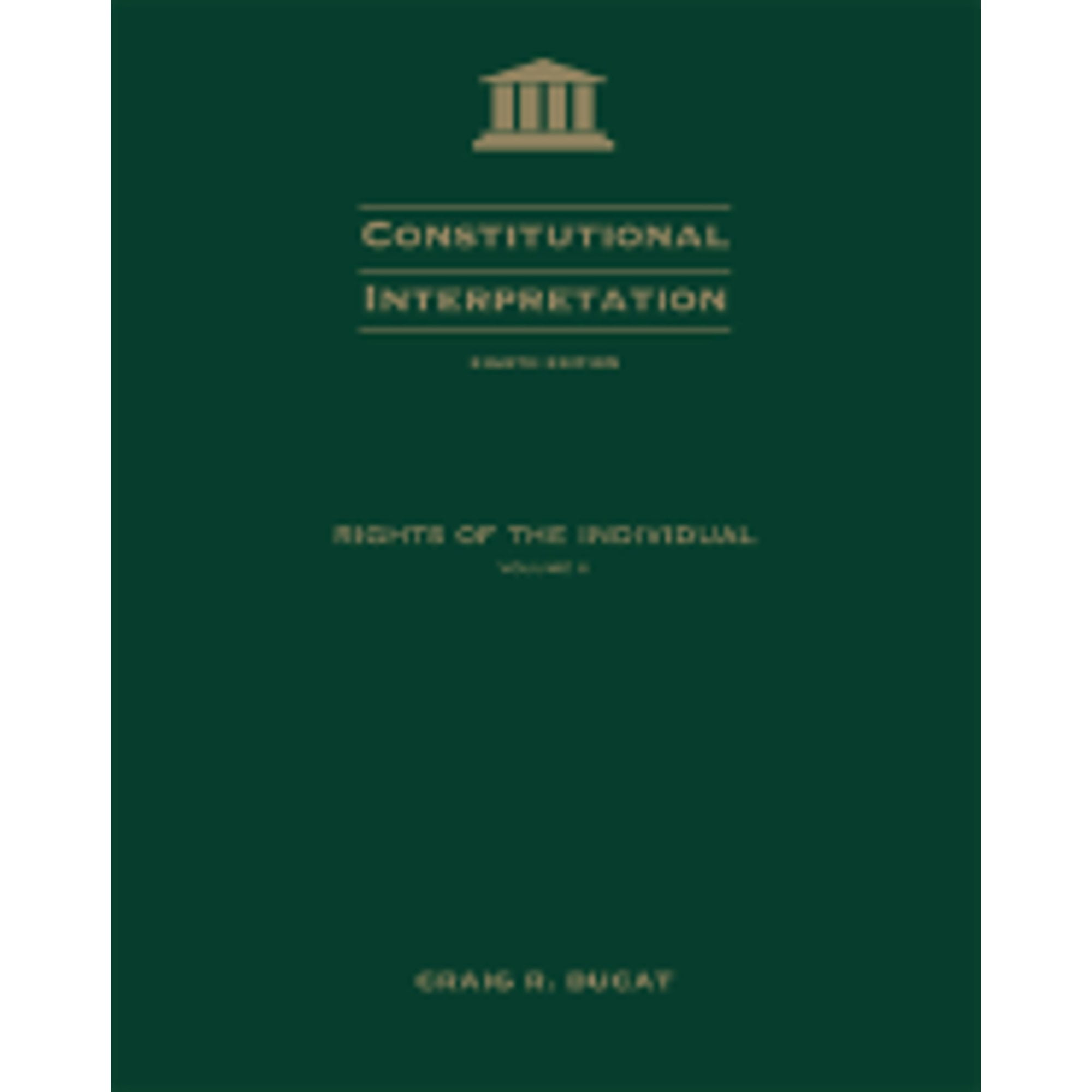 Pre-Owned Constitutional Interpretation: Rights of the Individual, Volume II (Paperback) by Craig R Ducat