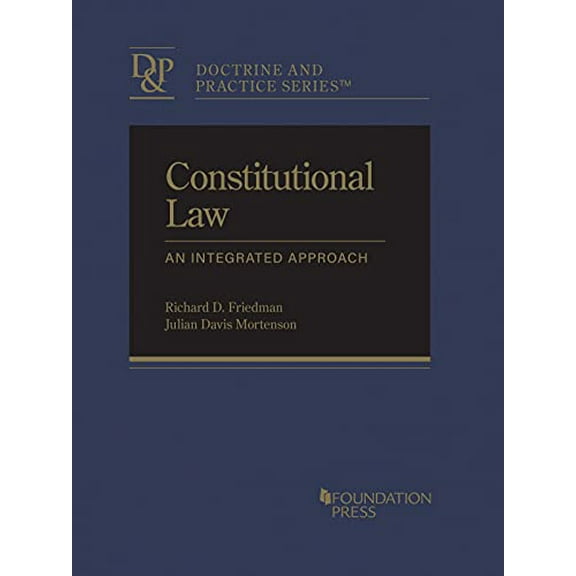Pre-Owned Constitutional Law: An Integrated Approach (Doctrine and Practice Series) (Hardcover) 1640202587 9781640202580