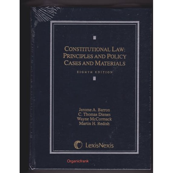 Pre-Owned Constitutional Law: Principles and Policy, Cases and Materials Hardcover
