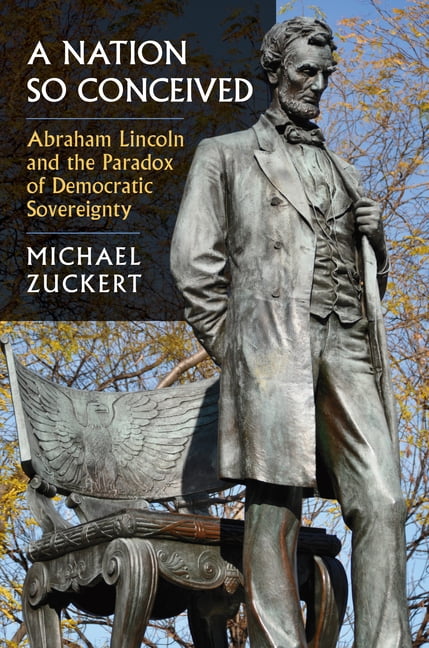 Constitutional Thinking A Nation So Conceived: Abraham Lincoln and the ...