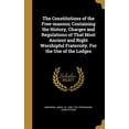thumbnail image 1 of The Constitutions of the Free-Masons; Containing the History, Charges and Regulations of That Most Ancient and Right Worshipful Fraternity. for the Use of the Lodges Hardcover 1361384980 Anderson, J, 1 of 1