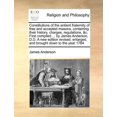 thumbnail image 1 of Constitutions of the antient fraternity of free and accepted masons, containing their history, charges, regulations, &c. First compiled ... by James A, 1 of 1