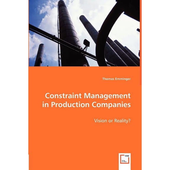Constraint Management in Production Companies (Paperback)