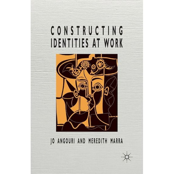 Constructing Identities at Work, (Paperback)