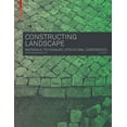 thumbnail image 1 of Constructing Landscape: Materials, Techniques, Structural Components, (Paperback), 1 of 1
