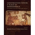 thumbnail image 1 of Constructing Power and Place in Mesoamerica: Pre-Hispanic Paintings from Three Regions, (Hardcover), 1 of 1