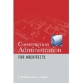 thumbnail image 1 of Construction Administration for Architects, (Paperback), 1 of 1