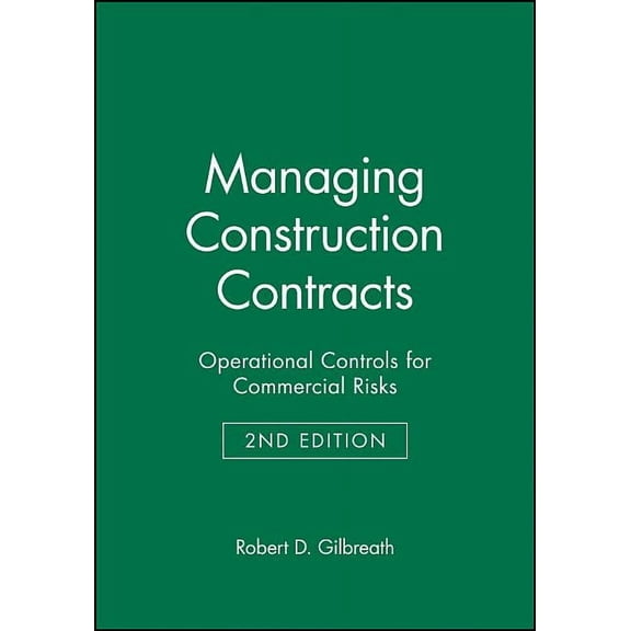 Construction Business and Management Lib Managing Construction Contracts: Operational Controls for Commercial Risks, Book 3, (Hardcover)