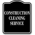 thumbnail image 1 of Construction Cleaning Service BLACK Aluminum Composite Sign, 8.5"x10", 1 of 4