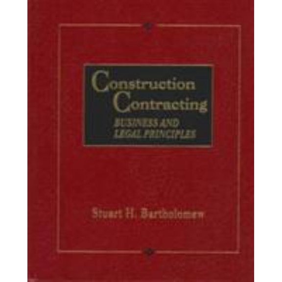 Pre-Owned Construction Contracting: Business and Legal Principles (Hardcover) 013264441X 9780132644419