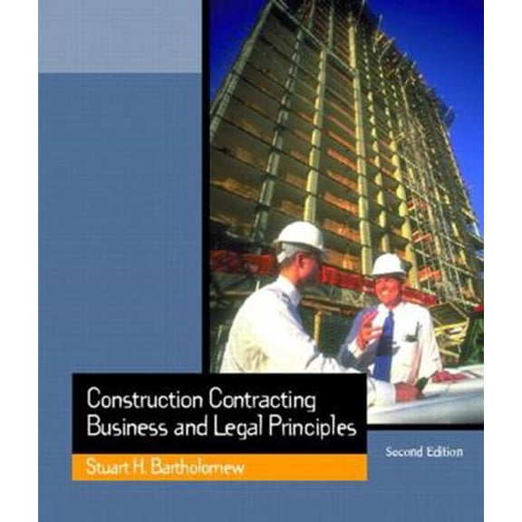 Pre-Owned Construction Contracting: Business and Legal Principles (Paperback) 0130910554 9780130910554