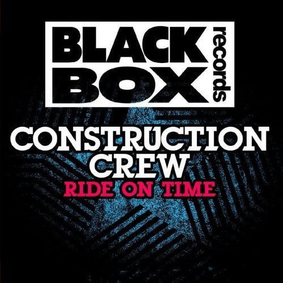 Construction Crew - Ride on Time - House - CD